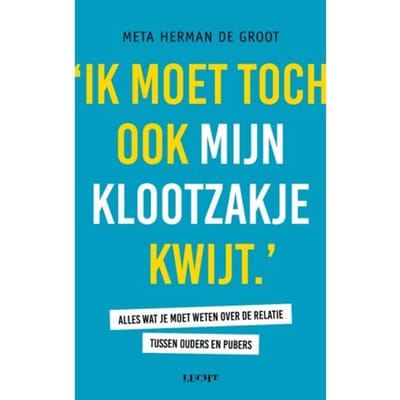 Ik Moet Toch Ook Mijn Klootzakje Kwijt - Meta Herman de Groot