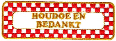 Fjesta© Oeteldonk Embleem - Brabantse Uitspraken - Houdoe - Carnaval Den Bosch