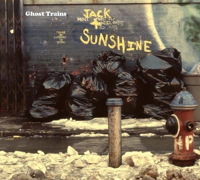 Ghost Trains - Jack & Sunshine (CD)
