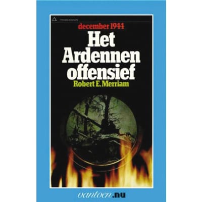 Ardennenoffensief - Vantoen.Nu - R.E. Merriam