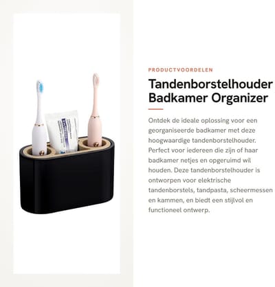 Dailygoods - Tandenborstelhouder - Badkamer Organizer - 3-in-1 Ontwerp - Zwart - Geschikt voor Elektrische Tandenborstel - Handige Opbergoplossing voo...