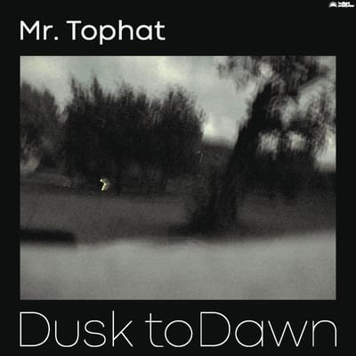 Dusk To Dawn Pt. Iii - Mr. Tophat