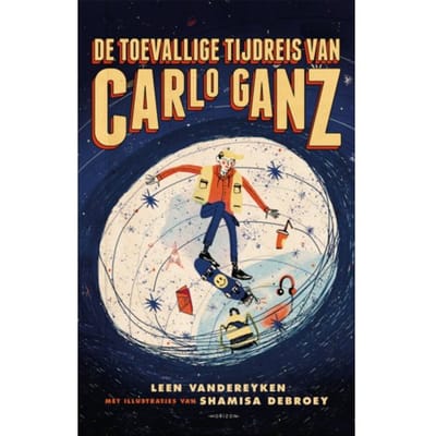 De Toevallige Tijdreis Van Carlo Ganz - Leen Vandereyken