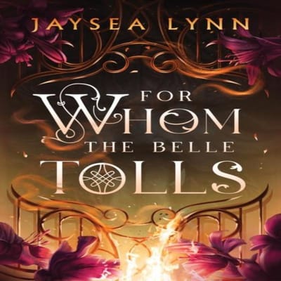 For Whom the Belle Tolls door Jaysea Lynn Hardback Boek 9781398550704