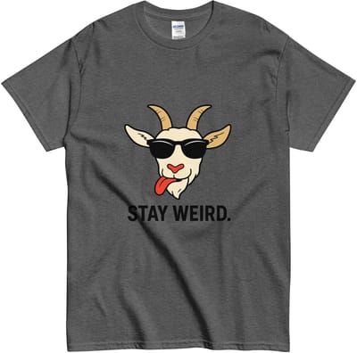 Leuk Grappig T Shirt met Cartoon Geit en Tekst: Stay Weird - Dames en Heren - Grijs - S