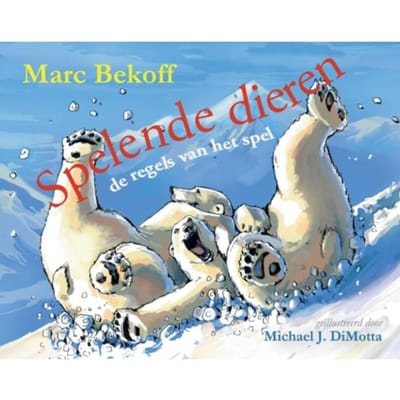 Spelende Dieren - Marc Bekoff