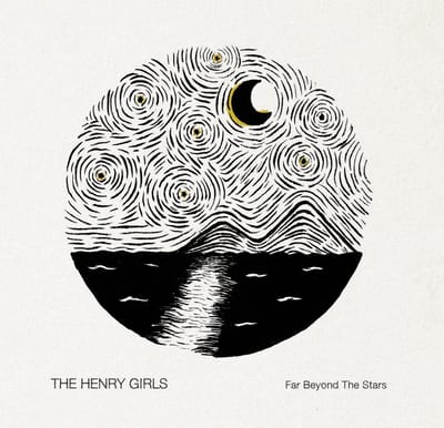 Henry Girls - Far Beyond The Stars (CD)