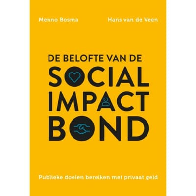De Belofte Van De Social Impact Bond - Menno Bosma