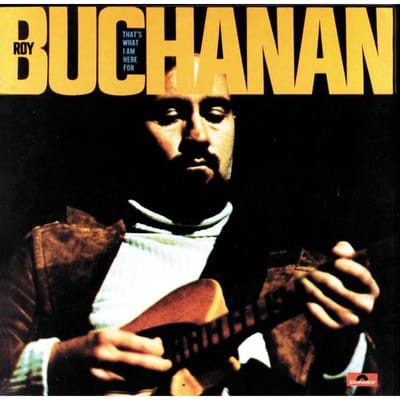 CD ROY BUCHANAN - That's What I Am Here for DG9207 Polydor Zuid-Korea Rock Gebruikt yellow