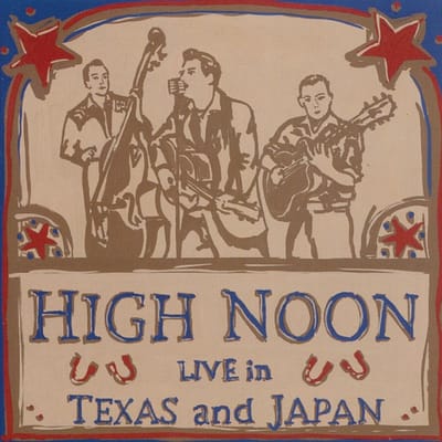 High Noon - Live In Texas And Japan (LP)