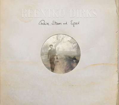 Reentko Dirks - Rain, Steam And Speed (CD)