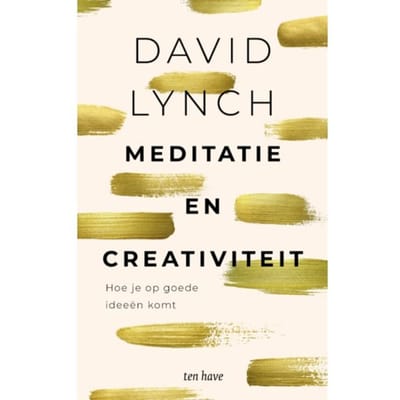 Meditatie En Creativiteit - David Lynch