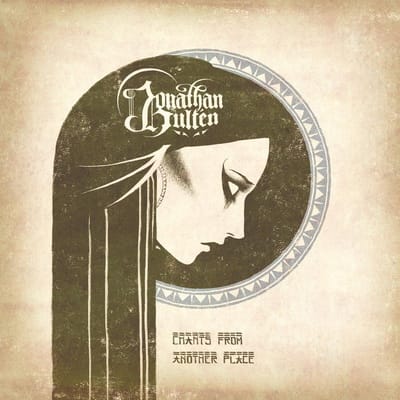 Chants From Another Place - Jonathan Hulten