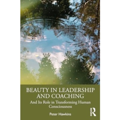 Beauty In Leadership And Coaching - Peter Hawkins