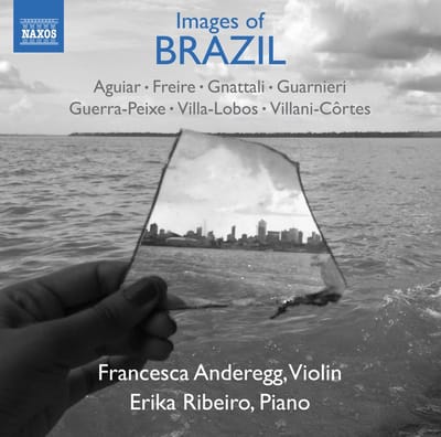 Francesca Anderegg, Erika Ribeiro - Images Of Brazil (CD)