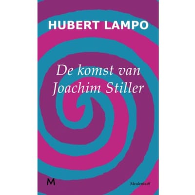 De Komst Van Joachim Stiller - Vlaamse Reuzen - Hubert Lampo