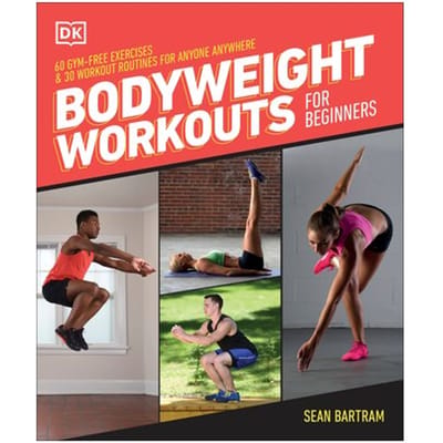 Bodyweight Workouts For Beginners - Sean Bartram