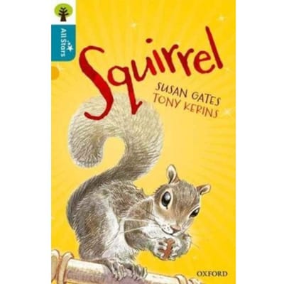 Oxford Reading Tree All Stars: Oxford Level 9 Squirrel - Oxford Reading Tree All Stars - Gates