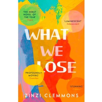 What We Lose - Zinzi Clemmons