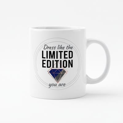 Dress Like the Limited Edition You Are – Inspirerende Quote Koffiemok 330 ml