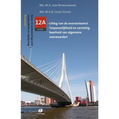 Bouwrecht / Deel 12a - Bouw- En Aanbestedingsrecht - M.A. van Wijngaarden