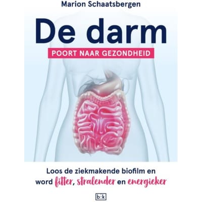 De Darm - Poort Naar Gezondheid - Marion Schaatsbergen