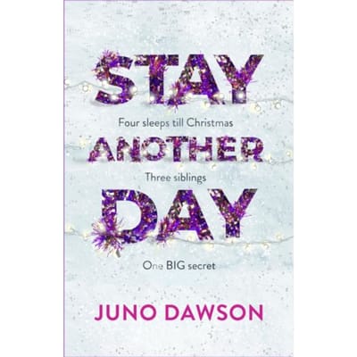Stay Another Day - Juno Dawson