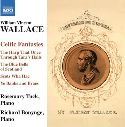 Rosemary Tuck & Richard Bonynge - Wallace: Celtics Fantasies (CD)