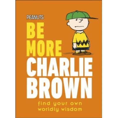 Peanuts Be More Charlie Brown - Nat Gertler
