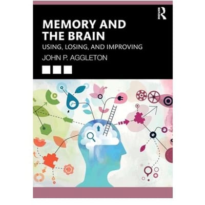 Memory And The Brain - John P. Aggleton