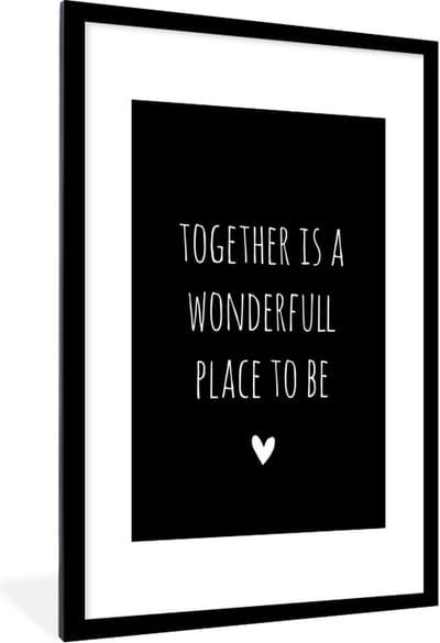 Fotolijst incl. Poster - Engelse quote "Together is a wonderful place to be" met een hartje op een zwarte achtergrond - 80x120 cm - Posterlijst