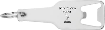 Akyol - je bent een super oma flesopener - Oma - liefste oma - leuk cadeau voor je oma te geven - familie - 105 x 25mm