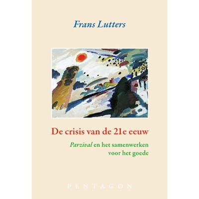 De Crisis Van De 21e Eeuw - Frans Lutters