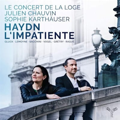 Le Concert De La Loge, Julien Chauvin, Sophie Karthäuser - Haydn: L'Impatiente, Ragué (CD)