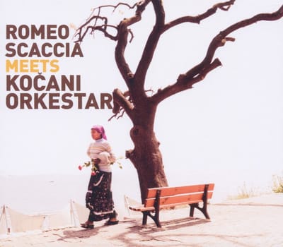 Romeo Scaccia & Kocani Orkestar - Romeo Scaccia Meets KoCani Orkestar (CD)