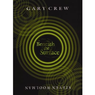 Beneath The Surface - Gary Crew