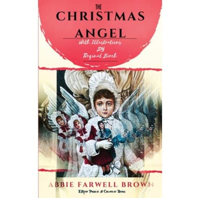 The Christmas Angel - Abbie Farwell Brown