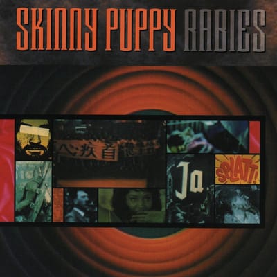 Rabies - Skinny Puppy