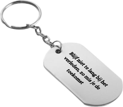 Akyol - blijf niet te lang bij het verleden zo mis je de toekomst sleutelhanger - Quotes - familie vrienden - cadeau - 54 x 29mm