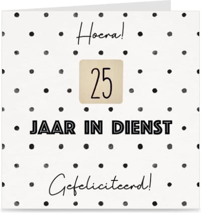 25 JAAR IN DIENST | kaart / wenskaart met envelop | voor dienstverband collega / werknemer