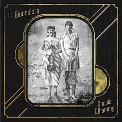 The Binoculars - Double Whammy (CD)