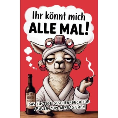 Ihr Könnt Mich Alle Mal - Fanny Sauer