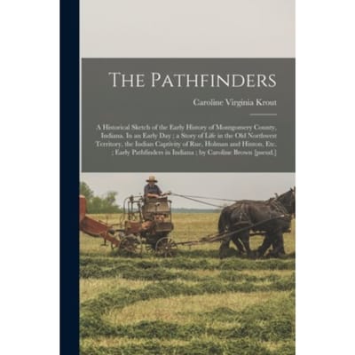 The Pathfinders - Caroline Virginia Krout