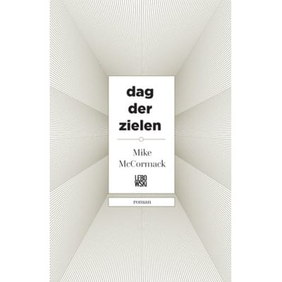 Dag Der Zielen - Mike McCormack