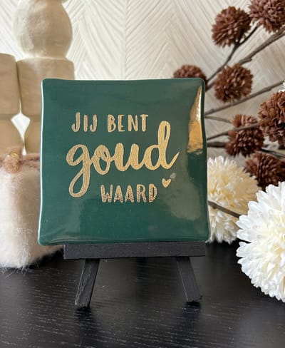 Hartjespost | Tegeltje Jij bent goud waard groen, goud | schoencadeautjes sinterklaas | tegeltjes met tekst | spreuktegel | tegeltjeswijsheden | Christmas | Xmas | kerstmis | decoratie kerst | liefde | goud | alles is liefde | 10x10