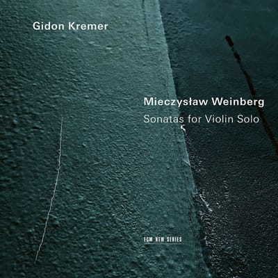 Mieczyslaw Weinberg: Sonatas For Violin Solo - Gidon Kremer