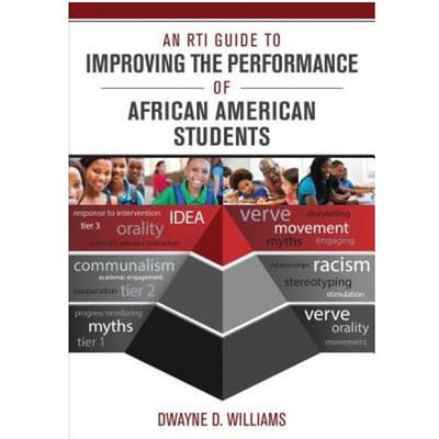 An Rti Guide To Improving The Performance Of African American Students - Williams