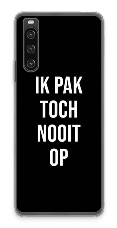 Case Company® - Hoesje geschikt voor Sony Xperia 10 IV hoesje - Ik pak nooit op - Zwart - Soft Cover Telefoonhoesje - Bescherming aan alle Kanten en Schermrand