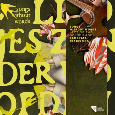 Songs Without Words - Jazz Of The Golden Age - Camerata Trajectina
