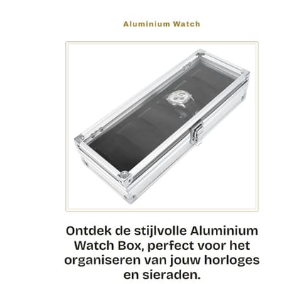 Dailygoods- Horloge Box - Aluminium - 6 Slots - Multifunctioneel - Voor Horloges/Juwelen - Elegant Ontwerp - 26 x 21 x 6 cm - Horlogeopbergdoos